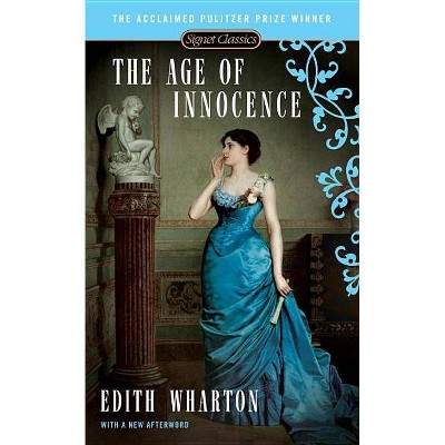 The Age of Innocence - by  Edith Wharton (Paperback)