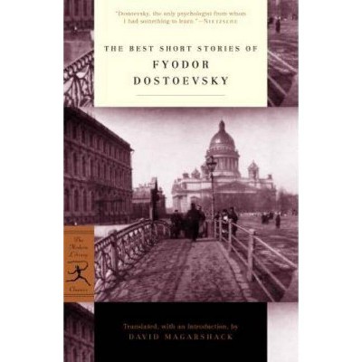 The Best Short Stories of Fyodor Dostoevsky - (Modern Library Classics) (Paperback)