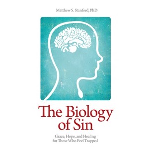 The Biology of Sin - by  Matthew S Stanford (Paperback) - 1 of 1
