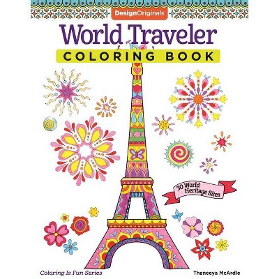 World Traveler Coloring Book - (Design Originals) by  Thaneeya McArdle (Paperback)