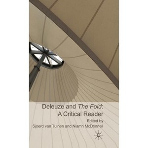Deleuze and the Fold: A Critical Reader - by  Kenneth A Loparo & N McDonnell (Hardcover) - 1 of 1