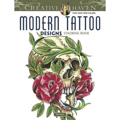 Modern Tattoo Designs - (Creative Haven Coloring Books) by  Erik Siuda (Paperback)