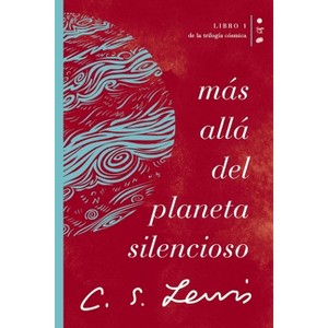Más Allá del Planeta Silencioso - by  C S Lewis (Paperback) - 1 of 1