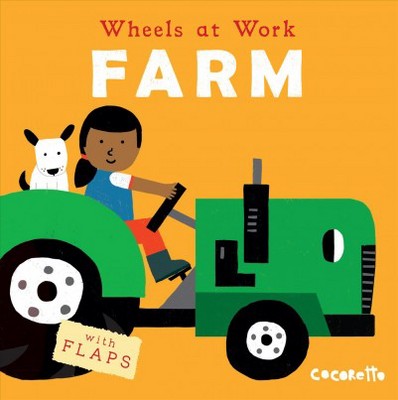 Farm - (Wheels at Work (Us Edition)) by  Child's Play (Board Book)