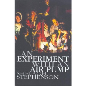 An Experiment with an Air Pump - (Modern Plays) by  Shelagh Stephenson (Paperback) - 1 of 1