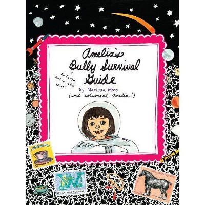 Amelia's Bully Survival Guide - (Amelia's Notebook (Quality)) by  Marissa Moss (Paperback)