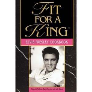 Fit for a King - by  Elizabeth McKeon & Ralph Gevirtz & Julie Bandy (Paperback) - 1 of 1