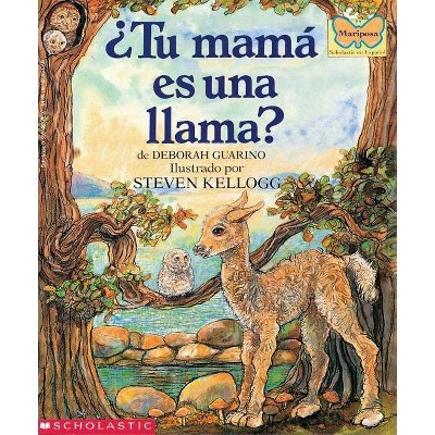 ¿Tu Mamá Es Una Llama? (Is Your Mama a Llama?) - by  Deborah Guarino (Paperback)