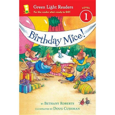 Birthday Mice! - (Green Light Readers Level 1) by  Bethany Roberts (Paperback)