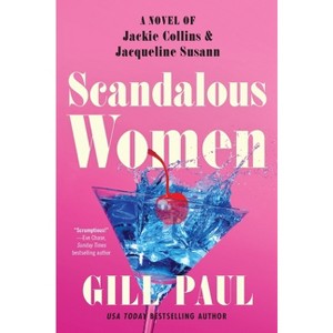 Scandalous Women - by  Gill Paul (Paperback) - 1 of 1