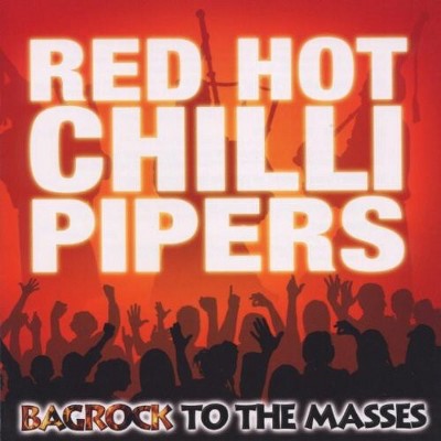 Red Hot Chilli Pipers - Bagrock To The Masses (cd) : Target