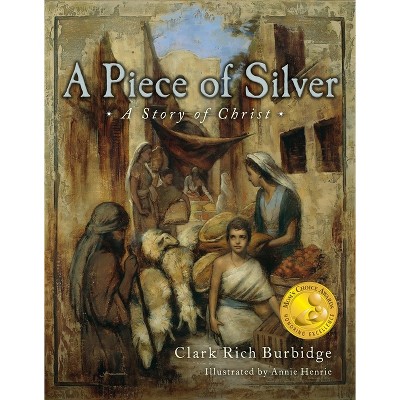 Piece of Silver - by  Clark Burbidge (Hardcover)