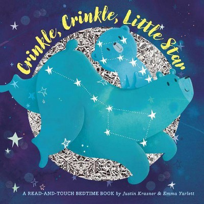 Crinkle, Crinkle, Little Star : Trace the Stars. Hear Them Crinkle. -  by Justin Krasner (Hardcover)