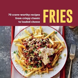 Fries - by  Ryland Peters & Small (Hardcover) - 1 of 1
