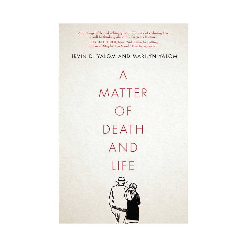 A Matter of Death and Life - by Irvin D Yalom & Marilyn Yalom, 1 of 2