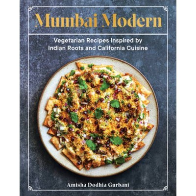 Mumbai Modern - by  Amisha Dodhia Gurbani (Hardcover)