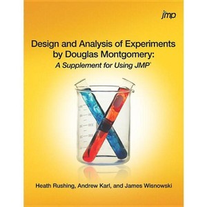 Design and Analysis of Experiments by Douglas Montgomery - by  Heath Rushing & Andrew Karl & James Wisnowski (Paperback) - 1 of 1