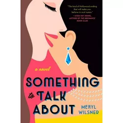 Something to Talk about - by  Meryl Wilsner (Paperback)