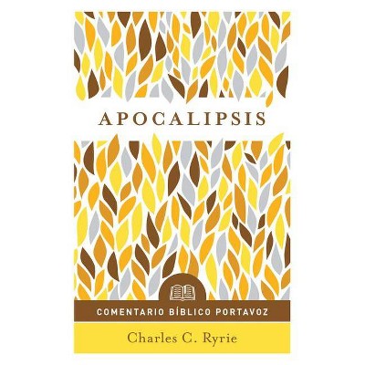 Apocalipsis - by  Charles C Ryrie (Paperback)