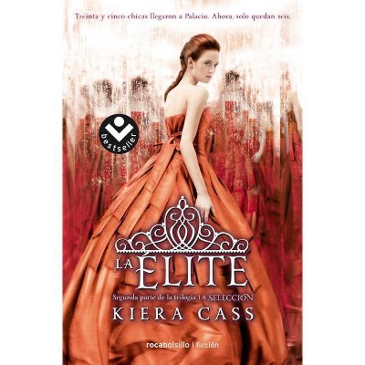 La Elite/ The Elite - by  Kiera Cass (Paperback)