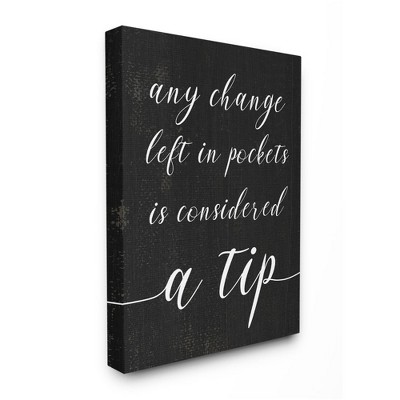 Stupell Industries Tips are Considered Phrase Laundry Room Sign
