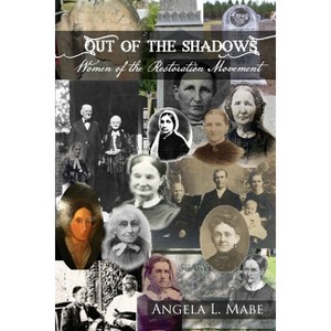 Out of the Shadows - by  Angela Mabe (Paperback) - 1 of 1
