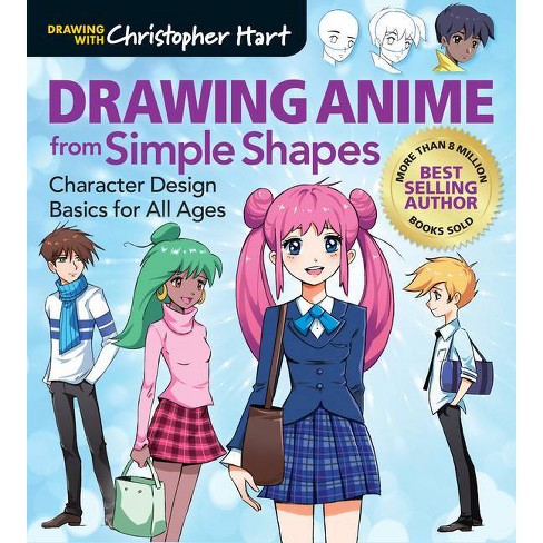 Drawing Anime From Simple Shapes By Christopher Hart Paperback Target