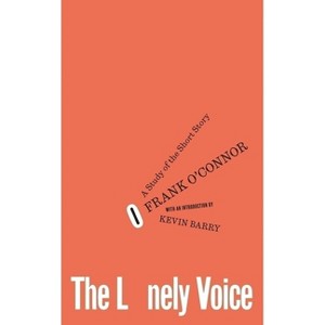 The Lonely Voice - by  Frank O'Connor (Paperback) - 1 of 1