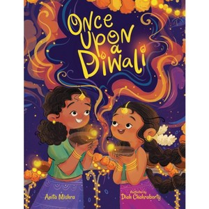 Once Upon a Diwali - (Holidays in Our Home) by  Anita Mishra (Hardcover) - 1 of 1