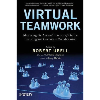 Virtual Teamwork - by  Robert Ubell (Paperback)