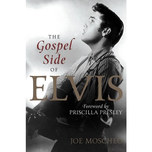 The Gospel Side of Elvis - by  Joe Moscheo (Paperback) - image 1 of 1