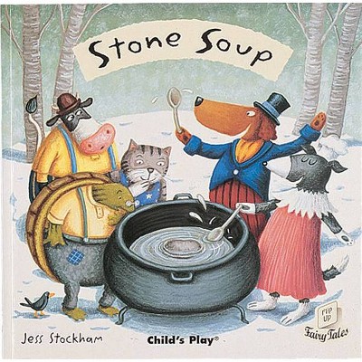 Stone Soup - (Flip-Up Fairy Tales) (Paperback)