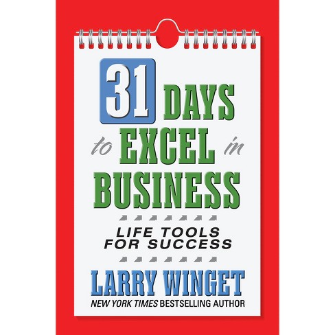 31 Days to Excel in Business - by  Larry Winget (Paperback) - image 1 of 1