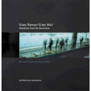 Glass Ramps/Glass Wall - by  Bernard Tschumi & Hugh Dutton & Jesse Reiser (Paperback) - 1 of 1