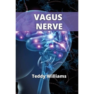 Vagus Nerve - by  Teddy Williams (Paperback)
