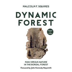 Dynamic Forest - (Point of View) by  Malcolm F Squires (Paperback) - 1 of 1