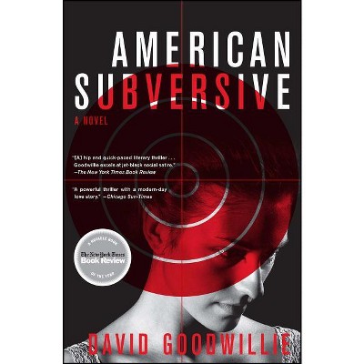 American Subversive - by  David Goodwillie (Paperback)