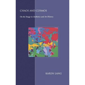 Chaos and Cosmos - by  Karen Lang (Hardcover) - 1 of 1