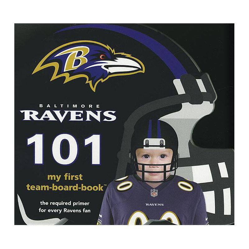Baltimore Ravens 101-Board - (My First Team-Board-Book) by  Brad M Epstein (Board Book), 1 of 2