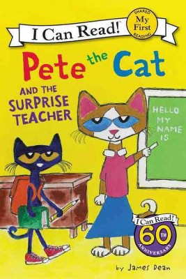 Pete the Cat and the Surprise Teacher (Paperback) (James Dean)