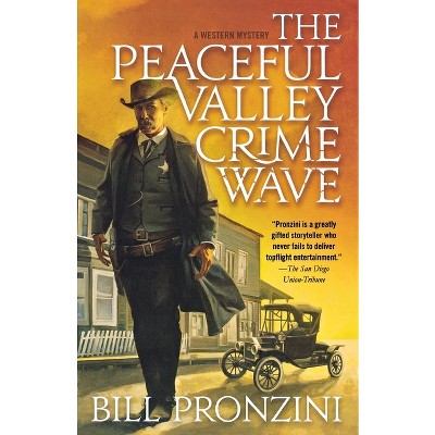 Peaceful Valley Crime Wave - by  Bill Pronzini (Paperback)