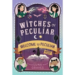 Welcome to Peculiar - (Witches of Peculiar) by  Luna Graves (Paperback) - 1 of 1