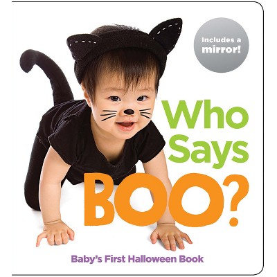 Who Says Boo? Baby's First Halloween Book - (Highlights Baby Mirror Board Books) (Board Book)