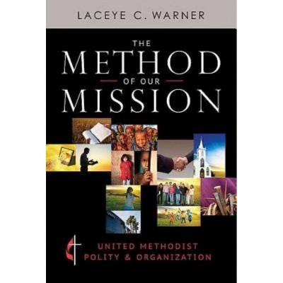 The Method of Our Mission - by  Laceye C Warner (Paperback)