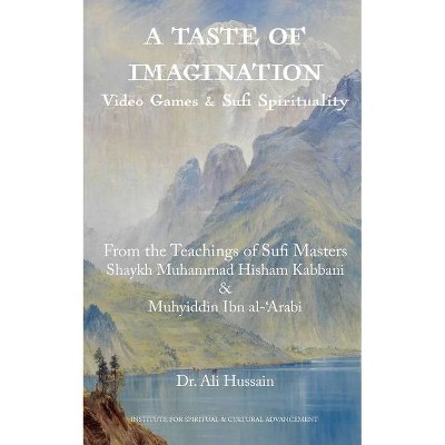 A Taste of Imagination - by  Ali Hussain (Paperback)