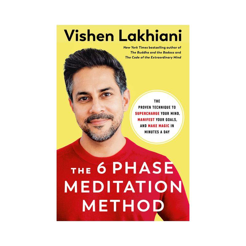 The Six Phase Meditation Method - by  Vishen Lakhiani (Hardcover), 1 of 2