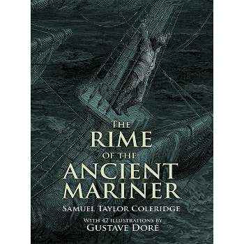 The Rime of the Ancient Mariner - (Dover Fine Art, History of Art) by  Gustave Doré & S T Coleridge (Paperback)