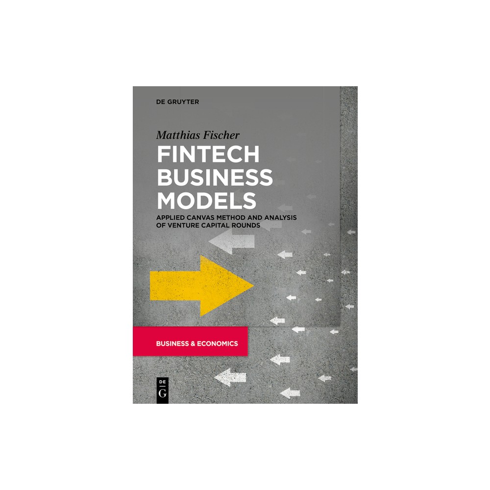 Fintech Business Models - by Matthias Fischer (Paperback)