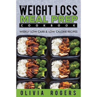 Meal Prep - by  Olivia Rogers (Paperback)