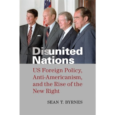 Disunited Nations - by  Sean Byrnes (Hardcover)